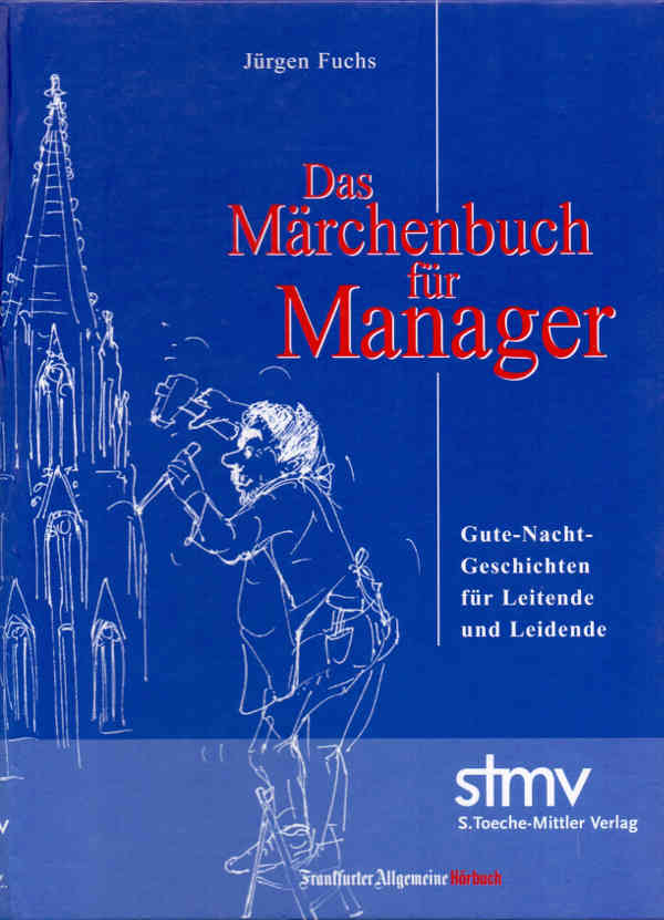 Idea Of Das marchenbuch fur manager gute nacht geschichten fur leitende und leidende EBook Images
